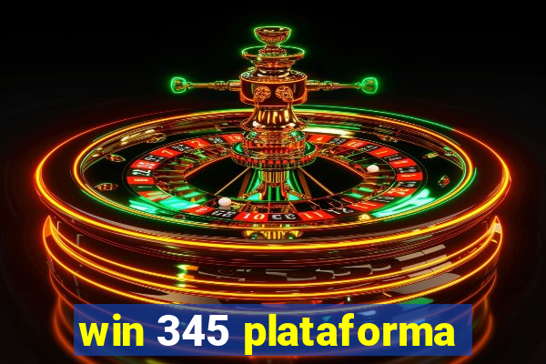 win 345 plataforma